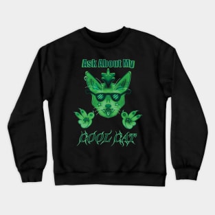 Green Ask About My Cool Cat Crewneck Sweatshirt